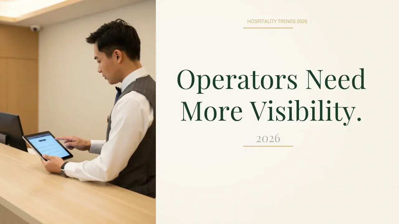 Hospitality’s 2026 Trends Point to One Clear Reality: Operators Need More Visibility